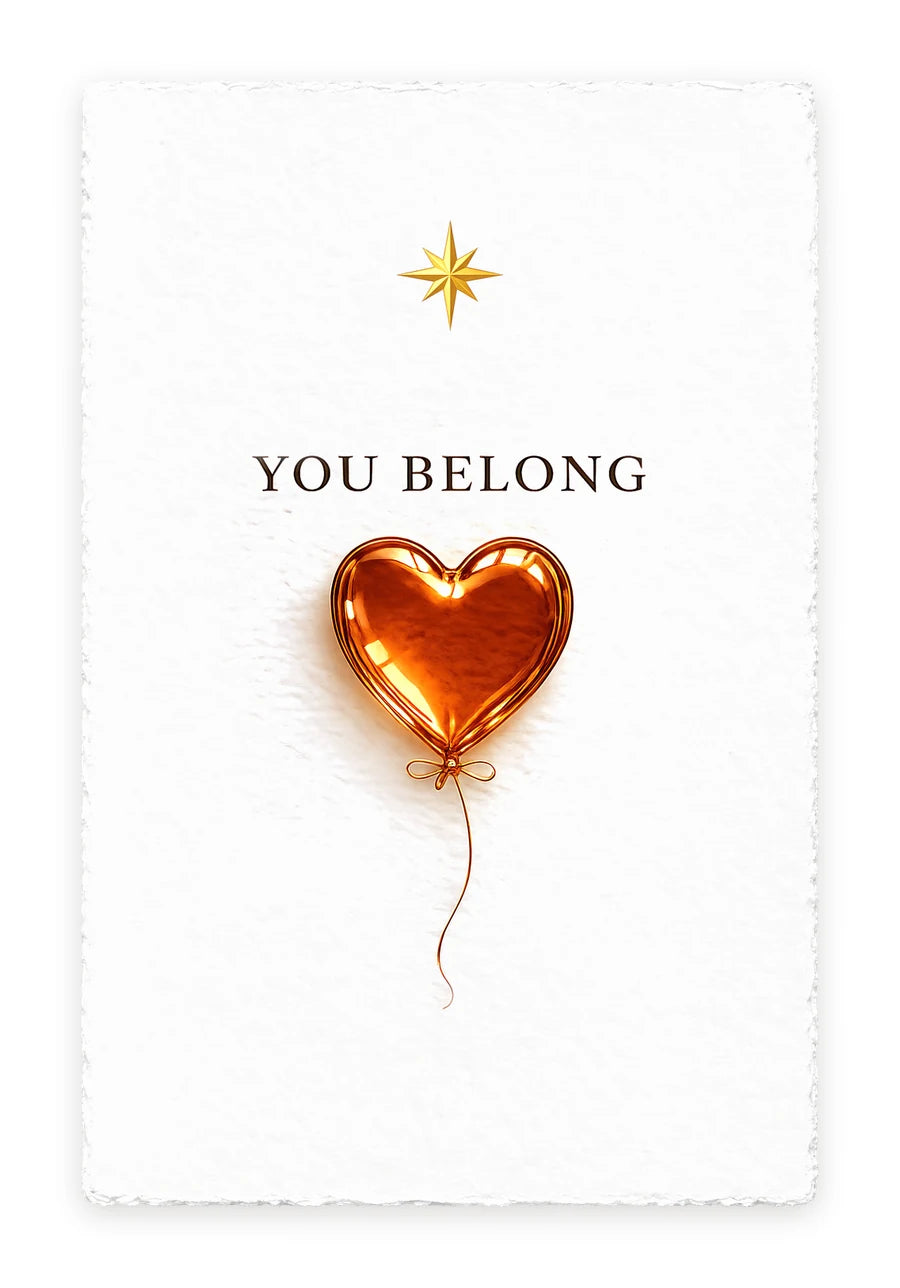 YOU BELONG — on white handmade paper