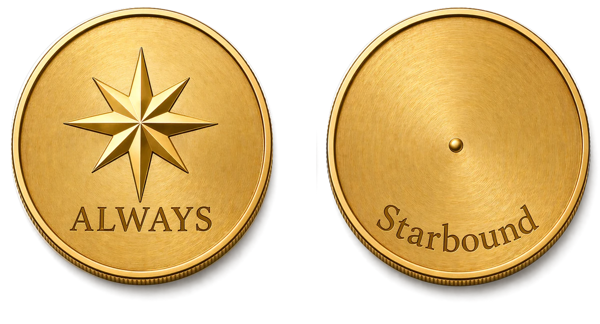 The ALWAYS Coin — front embossed with the Starbound star, back engraved Starbound