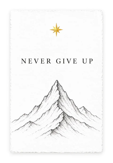 NEVER GIVE UP One-Liner card